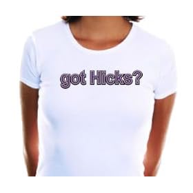 got Hicks? Adult Cap T-Shirt