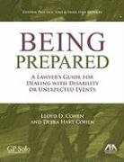 Being Prepared: A Lawyer's Guide for Dealing with Disability and Unexpected Events