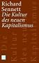 Die Kultur des neuen Kapitalismus