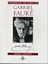 Interpreting the Songs of Gabriel Faure