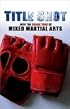 Title Shot: Into the Shark Tank of Mixed Martial Arts