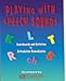 Playing with Speech Sounds Kit (Manual and CD)