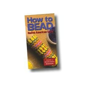 How to Bead:Native American Style: Peyote Stitch Beadwork Volume 3 [VHS]