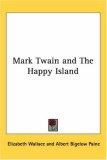 Mark Twain And The Happy Island