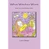 What Witches Want: Book Two of the Witchery series