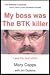 Book My Boss was the BTK Killer... I was the Next Victim