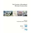  The Promise of Broadband Wireless Communities 
