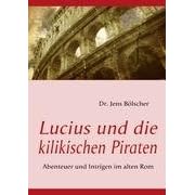 Lucius und die kilikischen Piraten