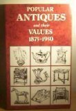 Popular antiques and their values 1800-1875