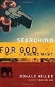 Searching for God Knows What