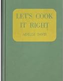 Let's Cook It Right : Good Health Comes From Good Cooking