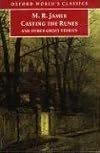Casting the Runes and Other Ghost Stories (Oxford World's Classics)