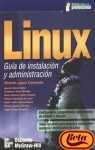Linux - Guia de Instalacion y Administracion (Spanish Edition)