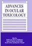 Advances in Ocular Toxicology