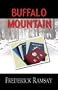 Buffalo Mountain: Ike Schwartz Mystery (An Ike Schwartz Mystery)