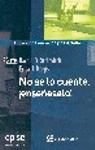 No se lo cuente, iexcl;enseneselo!