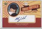 2004 Upper Deck Play Ball Rookie Portfolio Signature #MJ - Mike Johnston