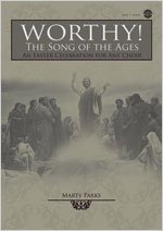 Worthy! The Song of the Ages: An Easter Celebration for Any Choir