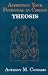 Books : Achieving Your Potential in Christ, Theosis: Plain Talks on a Major Doctrine of Orthodoxy