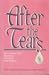 After the Tears: Reclaiming the Personal Losses of Childhood by Jane Middelton-Moz; Lorie Dwinell ISBN B00183PBKM