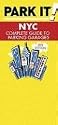 Park It! NYC: Complete Guide to Parking Garages (Park It NYC: Complete Guide to Parking Garages)