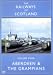 Railways Of Scotland 4: Aberdeen And The Grampians DVD - Cinerail