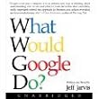What Would Google Do? Unabridged on 8 CDs [9.75 Hours]