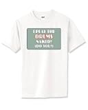 I Play The Drums Naked (Do You?) T-Shirt (Various Colors Available)