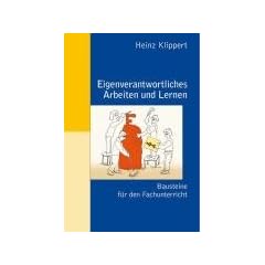 Eigenverantwortliches Arbeiten und Lernen: Bausteine f�r den Fachunterricht (Beltz Praxis)