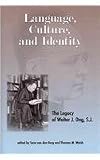 Language, Culture, and Identity: The Legacy of Walter J. Ong, S.J. (The Hampton Press Communication)