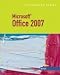Microsoft Office 2007–Illustrated Brief (Illustrated (Thompson Learning))