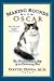 Books : Making Rounds with Oscar: The Extraordinary Gift of an Ordinary Cat [Hardcover]