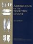 Arrowheads of the Neolithic Levant: A Seriation Analysis (Dissertation Series (American Schools of Oriental Research))