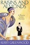 Raisins and Almonds: A Phryne Fisher Mystery
