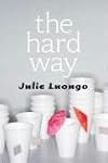 The Hard Way