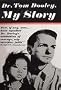 Dr Tom Dooley My Story
