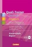 Quali-Trainer Deutsch/Englisch/Mathematik - Hauptschule Bayern - Neue Ausgabe: Gesamtband: 060639-9, 31783-9, 52122-9 in einem Band: Hauptschule .. - Mit zus&auml;tzlichen &Uuml;bungen zum neuen Quali! - Kunigunde Fraas, Max Friedl, Werner Heidenreich, Claudia Kraus, Manfred Lampelsdorfer, Jane Spiro, Iris Sprankling