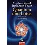 Quantum und Lotus: Vom Urknall zur Erleuchtung