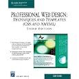 Professional Web Design: Techniques and Templates (CSS & XHTML), Third Edition