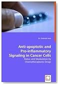 Anti-apoptotic and Pro-inflammatory Signaling in Cancer Cells: Status and Modulation by Chemotherapeutic Drugs