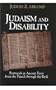 Judaism and Disability: Portrayals in Ancient Texts from the Tanach through the Bavli