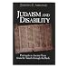 Judaism and Disability: Portrayals in Ancient Texts from the Tanach through the Bavli