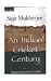 An
Indian
Cricket
Century