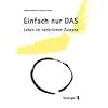 Einfach nur DAS: Leben im nat�rlichen Zustand