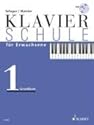 Klavierschule f&uuml;r Erwachsene: Grundkurs. Band 1. Klavier.