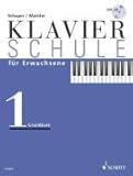 Klavierschule f&uuml;r Erwachsene: Grundkurs - Band 1 - Klavier - Ausgabe mit CD. - Ulrich Schlie, Heinz-Christian Schaper, Konrad Meister