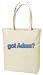 got Adam? Tote Bag