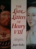 The love letters of Henry VIII