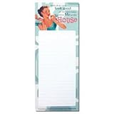 Magnetic Memo Pads - 'Both of us can't look good at the same time. It's either me or the house!'