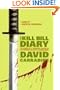 The Kill Bill Diary: The Making of a Tarantino Classic as Seen Through the Eyes of a Screen Legend